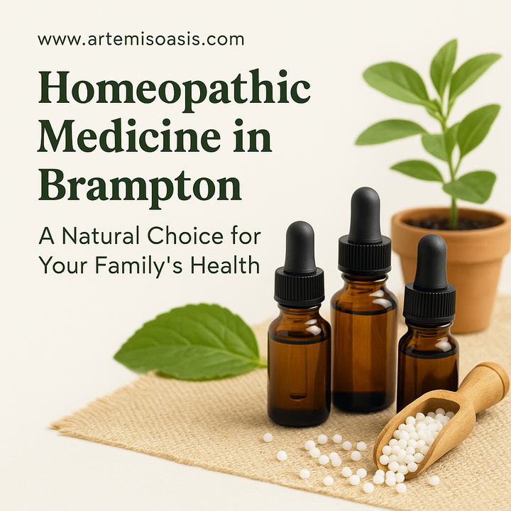 Homeopathic Medicine in Brampton – A Natural Choice for Your Family’s Health